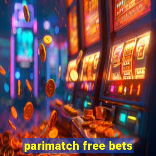 parimatch free bets